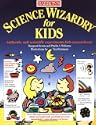 Science Wizardry for Kids