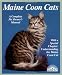 Maine Coon Cats (Complete Pet Owner's Manuals) by Carol Himsel Daly