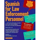 Spanish for Law Enforcement Personnel by Wiliam C. Harvey M.S.