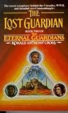 The Lost Guardians (The Eternal Guardians)