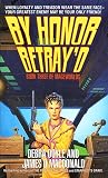 By Honor Betray'D (Mageworlds, Book 3)