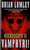 Necroscope 2: Vamphyri! (Necroscope Trilogy, Volume 2)