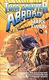 Tom Sawyer Abroad (Tor Classics)