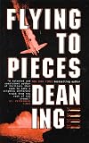 Flying To Pieces
