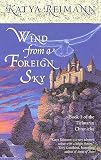Wind from a Foreign Sky (The Tielmaran Chronicles, Book 1)