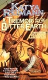 A Tremor in the Bitter Earth: Book 2 of the Tielmaran Chronicles