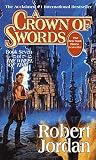 A Crown of Swords (The Wheel of Time, Book 7)