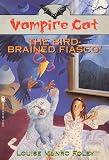 The Vampire Cat: Bird Brained Fiasco (Vampire Cat)