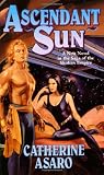 Ascendant Sun (The Saga of the Skolian Empire)