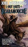 Not Quite Scaramouche: A Guardians of the Flame Novel