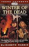 1609: Winter of the Dead: A Novel of the Founding of Jamestown (Young Founders)