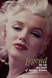 Legend: Life & Death of Marilyn Monroe By Fred L. Guiles