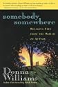Somebody Somewhere: Breaking Free from the World of Autism