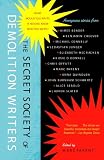 The Secret Society of Demolition Writers