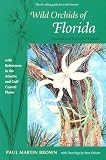 Wild Orchids of Florida: With References to the Atlantic And Gulf Coastal Plains