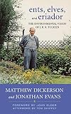 Ents, Elves, And Eriador: The Environmental Vision of J. R. R. Tolkien (Culture of the Land)
