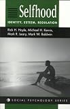Selfhood: Identity, Esteem, Regulation (Social Psychology Series)