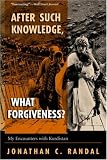 After Such Knowledge, What Forgiveness? My Encounters With Kurdistan