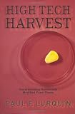 High Tech Harvest: Understanding Genetically Modified Food Plants