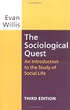 The Sociological Quest: An Introduction to the Study of Social Life