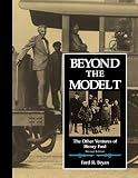 Beyond the Model T By Ford R. Bryan