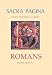 Romans (Sacra Pagina Series)