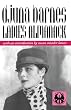 Ladies Almanack: Showing Their Signs and Their Tides; Their Moons and Their Changes; The Seasons As It Is With Them; Their Eclipses and Equinoxes; A (Cutting ... Edge: Lesbian Life & Literature (Paperback))