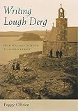 More about Writing Lough Derg: From William Carleton to Seamus Heaney