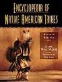 Encyclopedia of Native American Tribes (Facts on File Lib of American History)