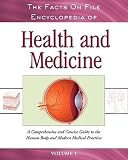 The Facts on File Encyclopedia of Health And Medicine