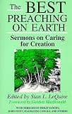 The Best Preaching on Earth : Sermons on Caring for Creation