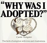 Why Was I Adopted?