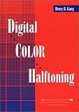 Digital Color Halftoning (Spie/Ieee Series)