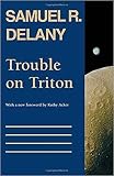 Trouble on Triton: An Ambiguous Heterotopia