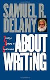 About Writing: Seven Essays, Four Letters, & Five Interviews
