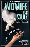 Midwife for Souls: Spiritual Care for the Dying