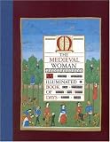 Medieval Woman: An Illuminated Book of Days