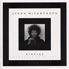 Linda McCartney's Sixties: Portrait of an Era