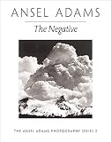 The Negative (Ansel Adams Photography, Book 2)