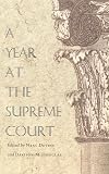 A Year at the Supreme Court (Constitutional Conflicts)