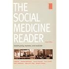 Click here to buy The Social Medicine Reader, Second Edition: Vol. 3: Health Policy, Markets, and Medicine by Jonathan Oberlander (Editor), et al.