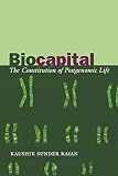 Biocapital: The Constitution of Postgenomic Life