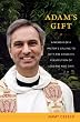 Adam's Gift: A Memoir of a Pastor’s Calling to Defy the Church’s Persecution of Lesbians and Gays