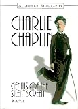 Charlie Chaplin: Genius of the Silent Screen By Ruth Turk