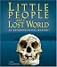 Little People And a Lost World: An Anthropological Mystery (Discovery!)