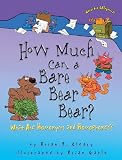 How Much Can a Bare Bear Bear?: What Are Homonyms and Homophones?