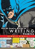 The DC Comics Guide to Writing Comics