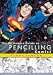 The Dc Comics Guide to Pencilling Comics