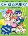 Manga Mania: Chibi and Furry Characters: How to Draw the Adorable Mini-characters and Cool Cat-girls of Japanese Comics