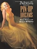 Pin-Up Dreams: The Glamour Art of Rolf Armstrong